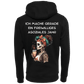 Ich mache gerade ein Freiwilliges...-Hoodie Unisex-Lustiger Spruch