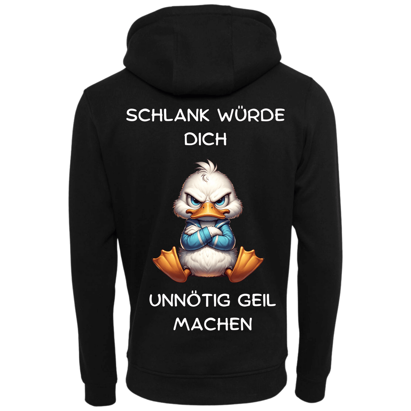 Schlank würde dich nur unnötig geil machen...-Hoodie Unisex-Lustiger Spruch