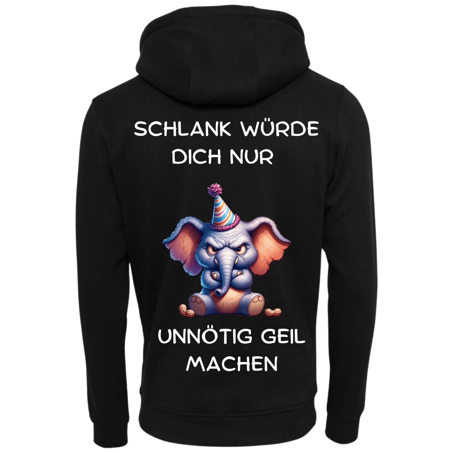 Schlank würde dich nur...-Hoodie Unisex-Lustiger Spruch