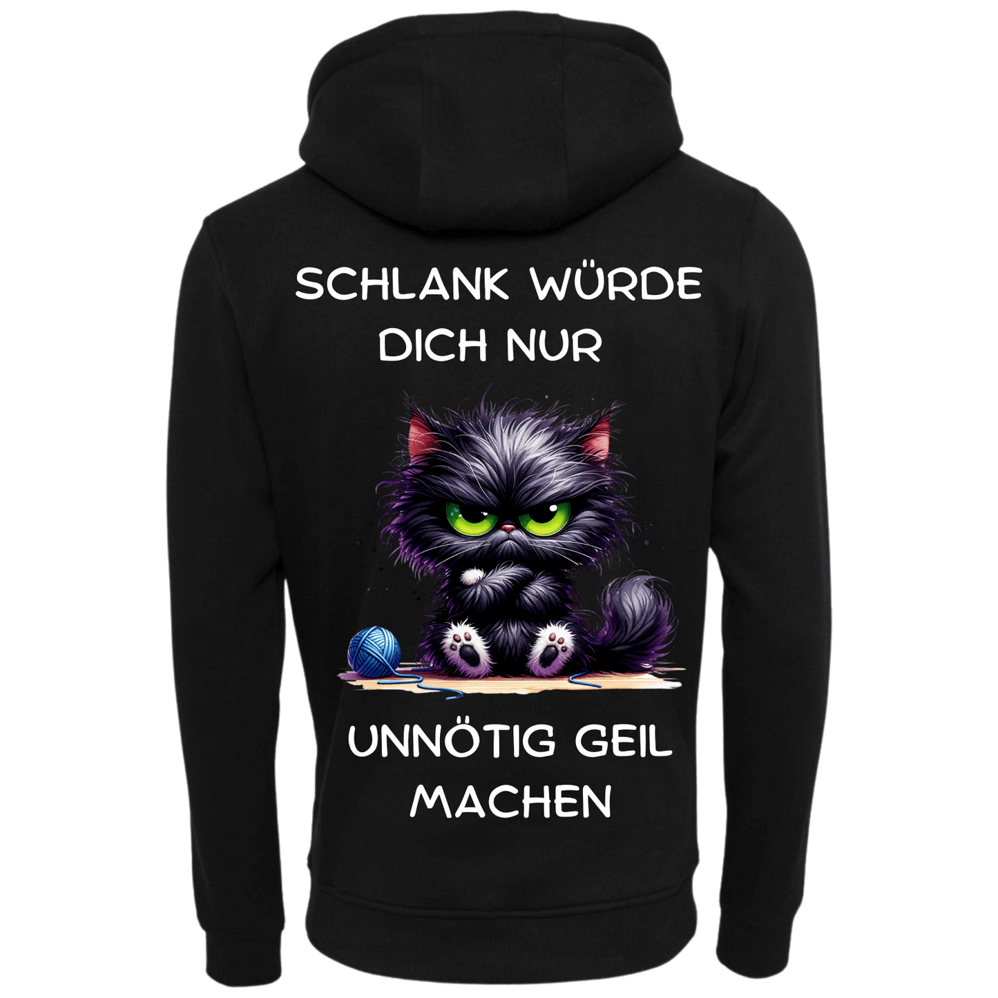 Schlank würde dich nur...-Hoodie Unisex-Lustiger Spruch
