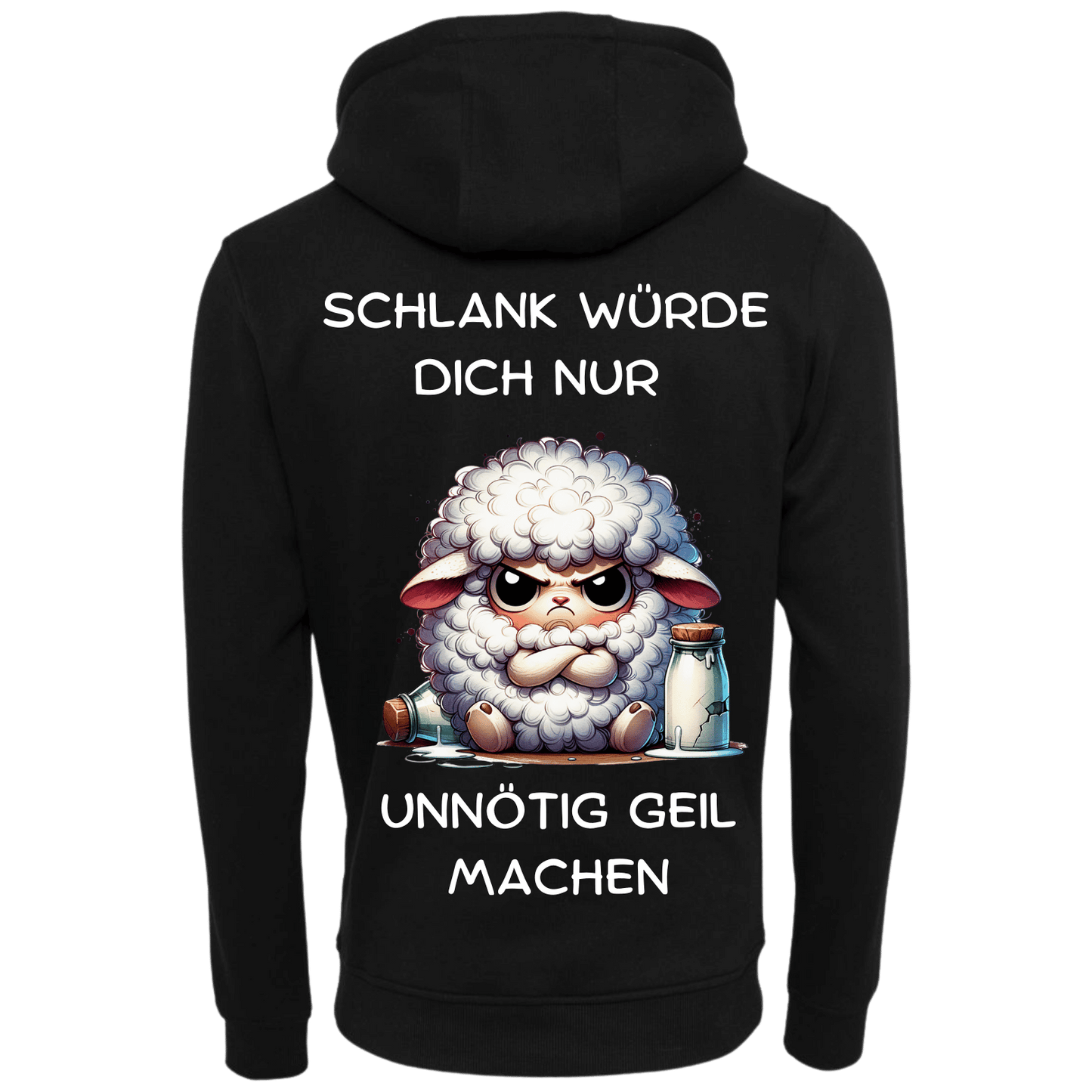 Schlank würde dich nur...-Hoodie Unisex-Lustiger Spruch