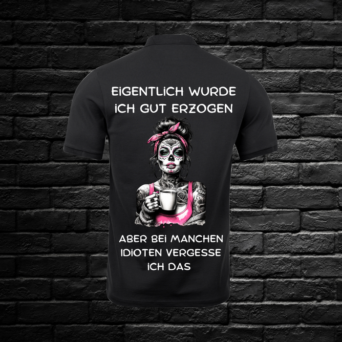 Eigetlich wurde ich gut erzogen