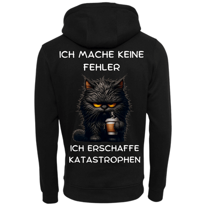 Ich mache Keine Fehler ich erschaffe Katastrophen...-Hoodie Unisex-Lustiger Spruch