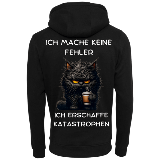 Ich mache Keine Fehler ich erschaffe Katastrophen...-Hoodie Unisex-Lustiger Spruch