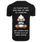 DU MUSST NICHT IRRE SEIN...- T-ShirtUnisex-Lustiger Spruch