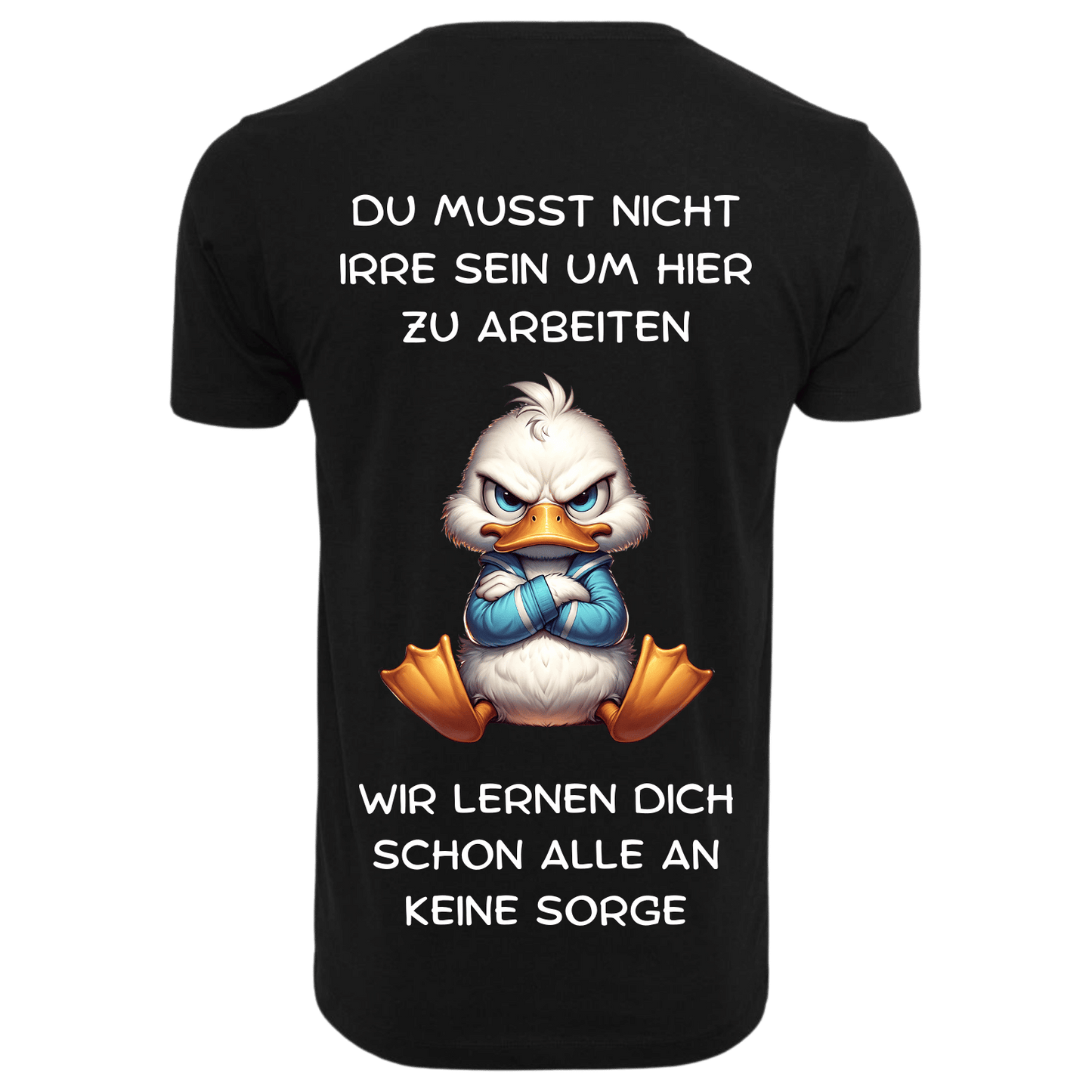 DU MUSST NICHT IRRE SEIN...- T-ShirtUnisex-Lustiger Spruch