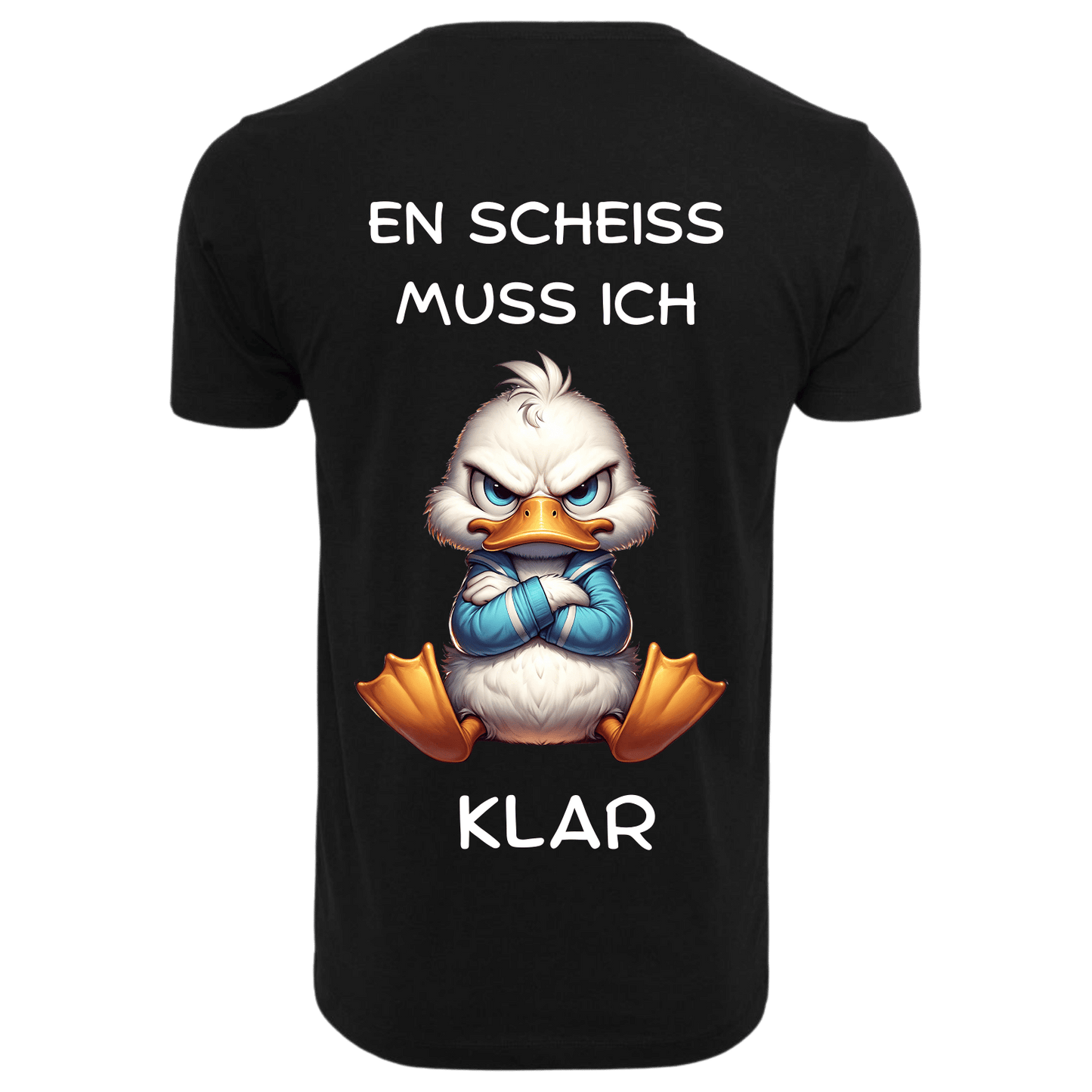 EN SCHEISS MUSS ICH...- T-ShirtUnisex-Lustiger Spruch