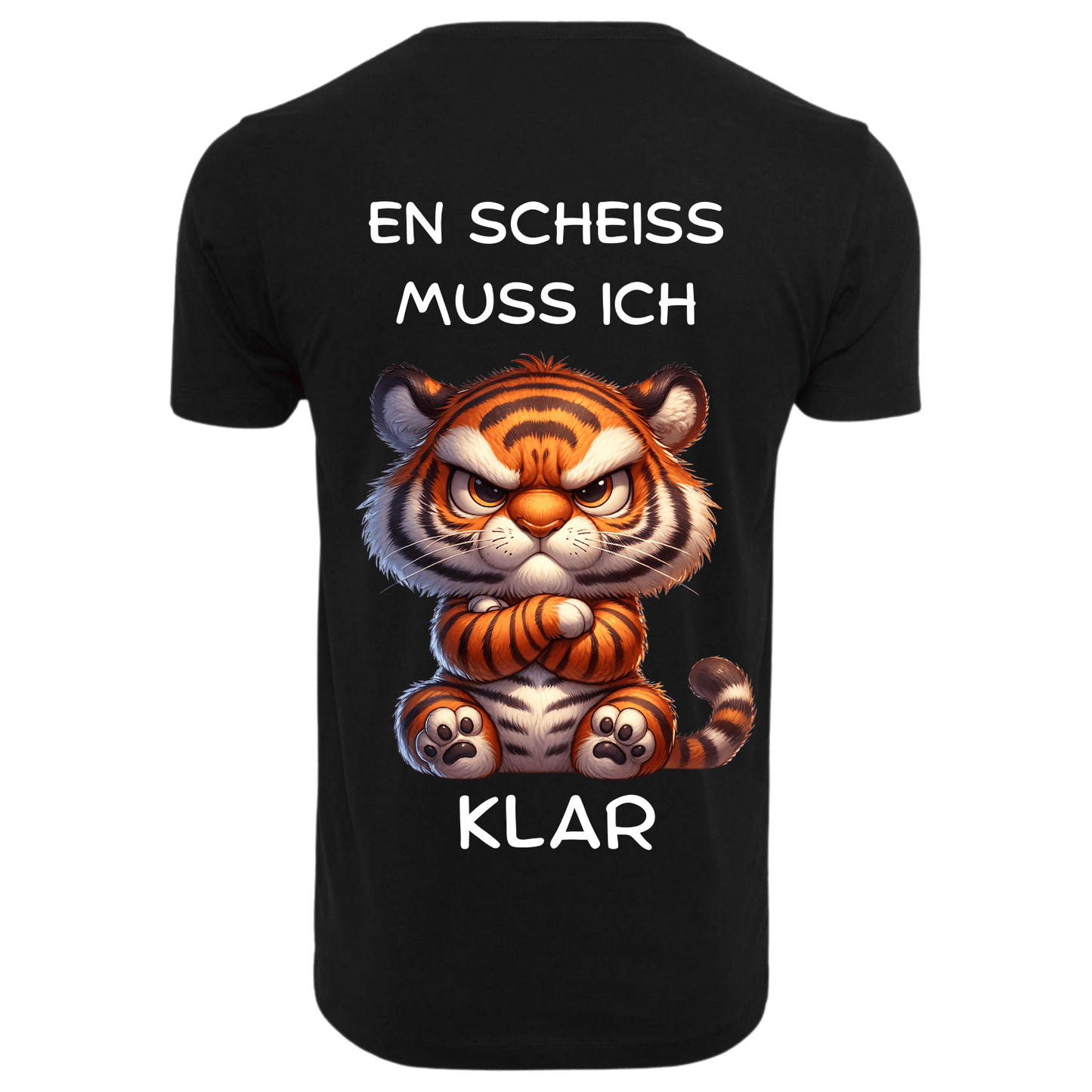 EN SCHEISS MUSS ICH...- T-ShirtUnisex-Lustiger Spruch