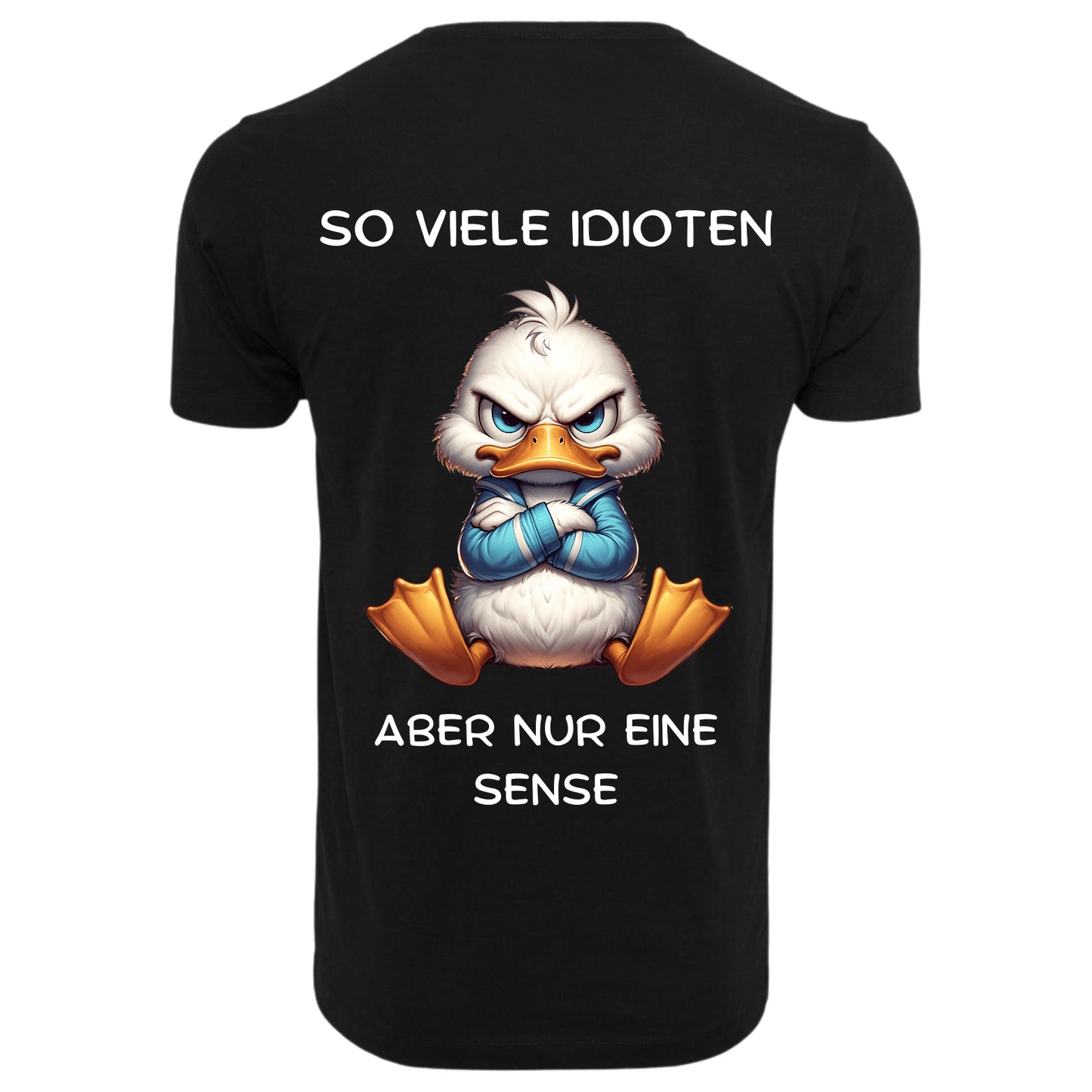 SO VIELE IDIOTEN ABER NUR EINE SENSE...- T-ShirtUnisex-Lustiger Spruch