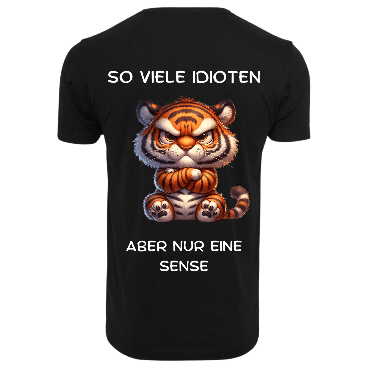 SO VIELE IDIOTEN ABER NUR EINE SENSE...- T-ShirtUnisex-Lustiger Spruch