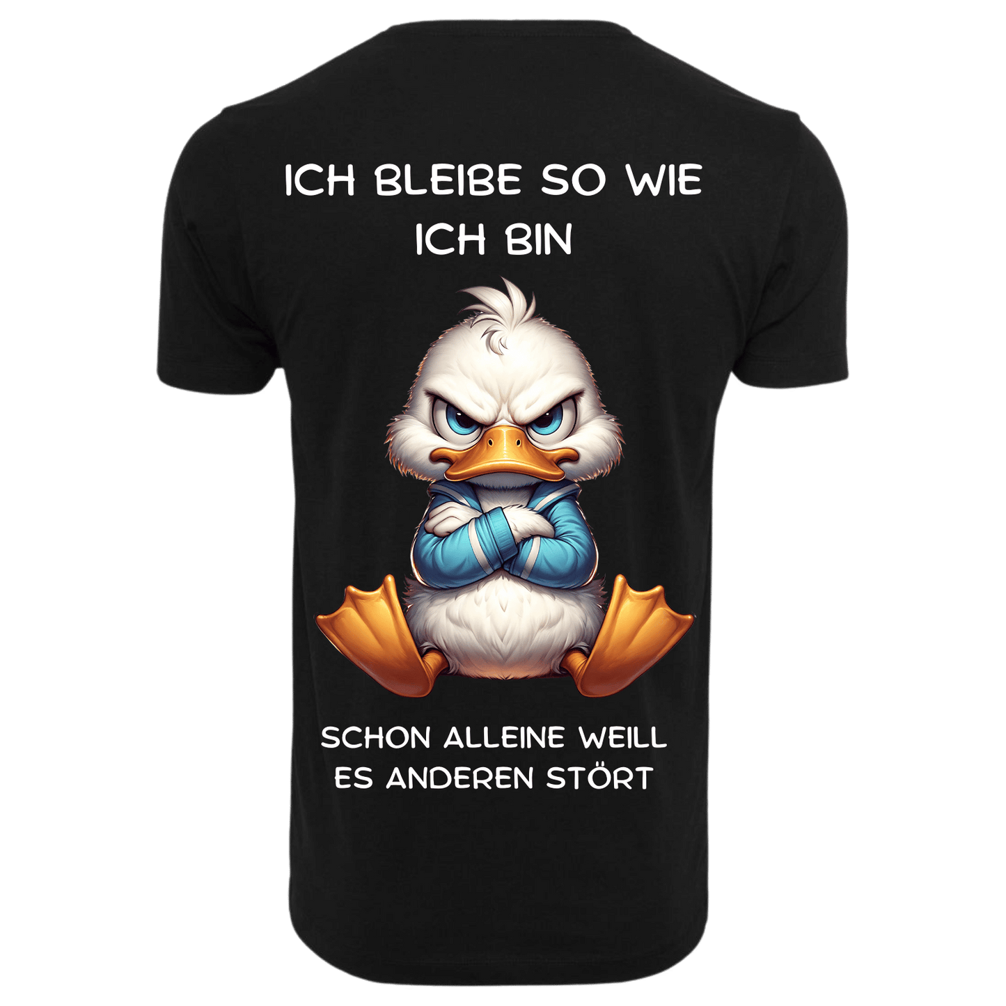 Ich bleibe so wie ich bin...- T-ShirtUnisex-Lustiger Spruch