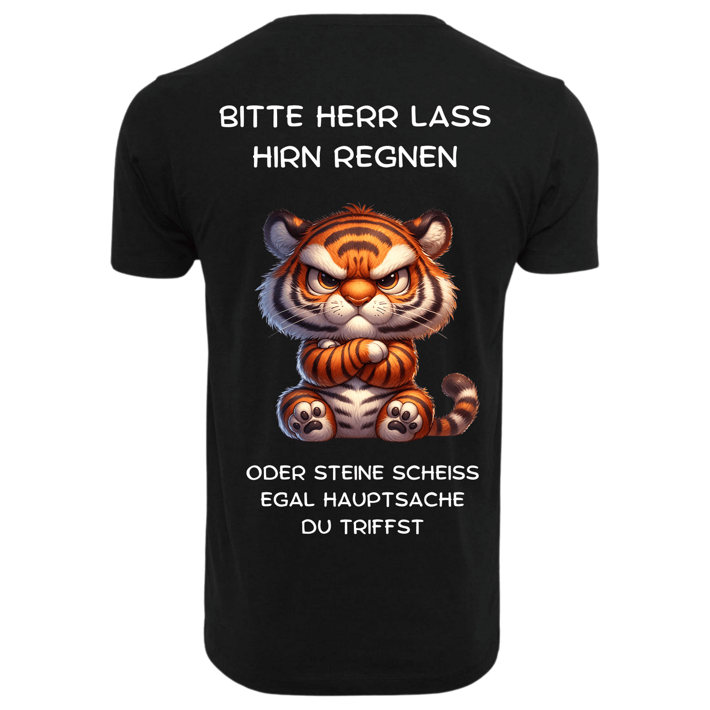 BITTE HERR LASS HIRN REGNEN...- T-ShirtUnisex-Lustiger Spruch