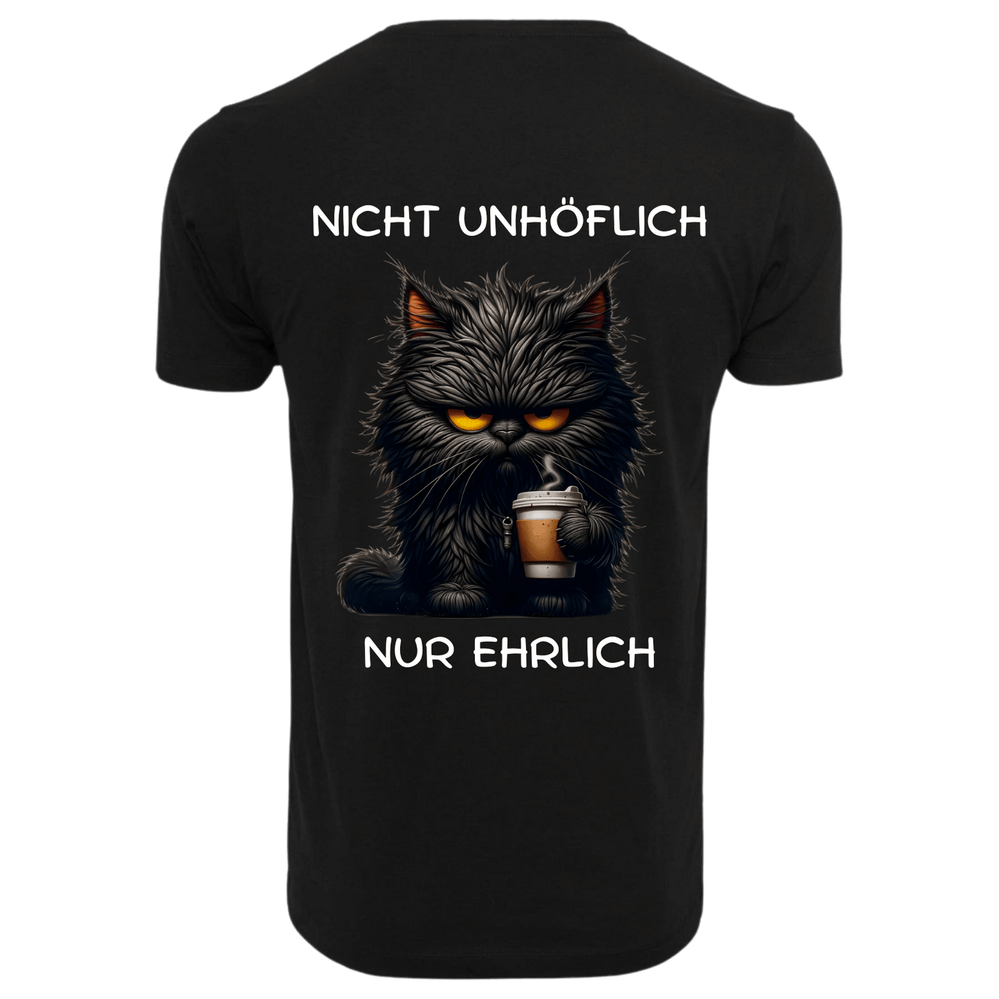 Nicht Unhöflich nur Ehrlich...-T-Shirt Unisex-Lustiger Spruch
