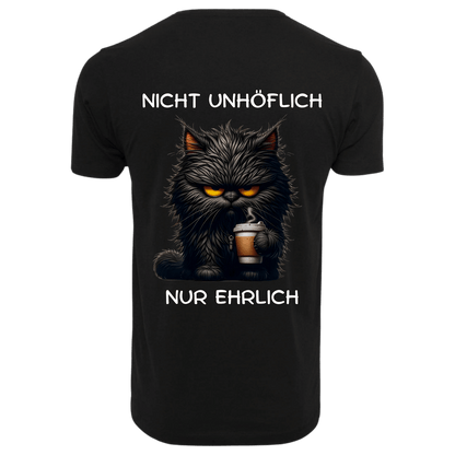 Nicht Unhöflich nur Ehrlich...-T-Shirt Unisex-Lustiger Spruch