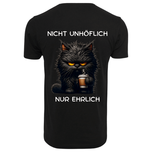 Nicht Unhöflich nur Ehrlich...-T-Shirt Unisex-Lustiger Spruch