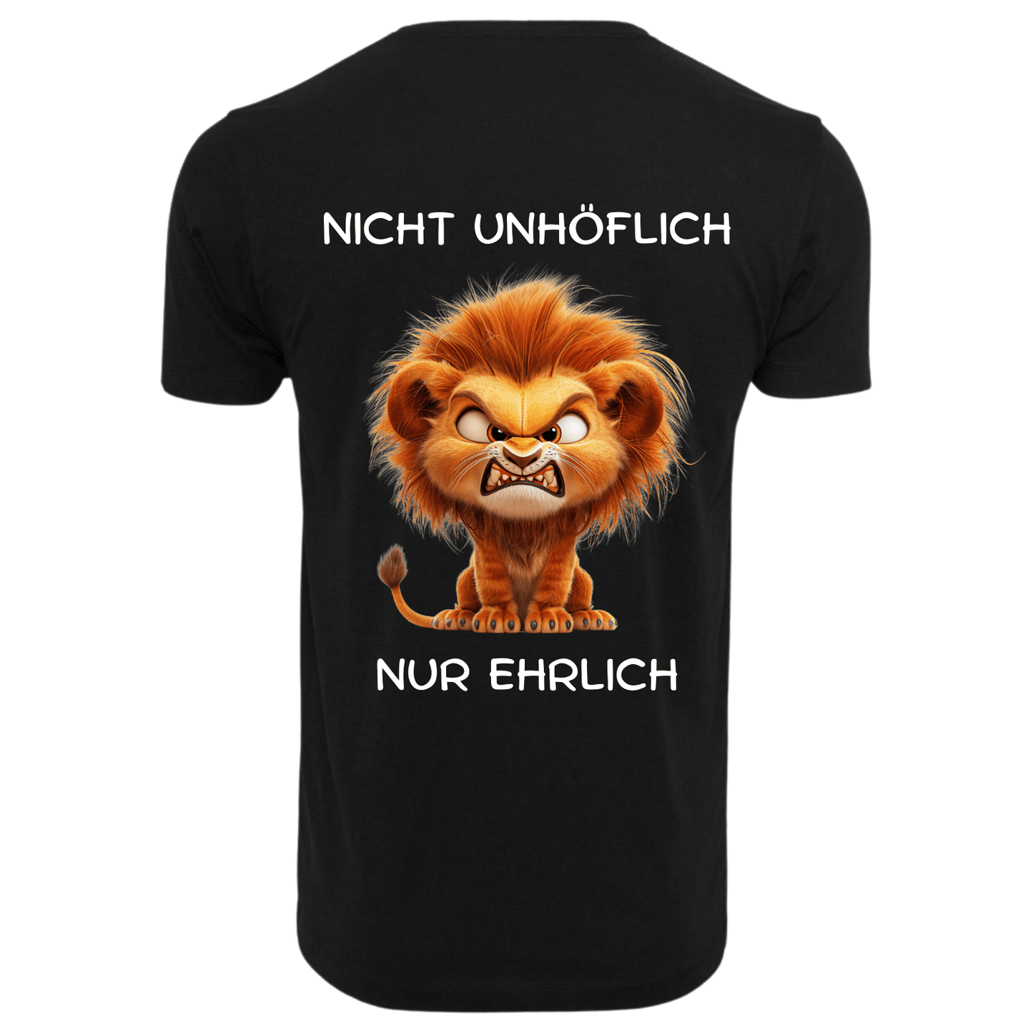 Nicht Unhöflich nur Ehrlich...-T-Shirt Unisex-Lustiger Spruch