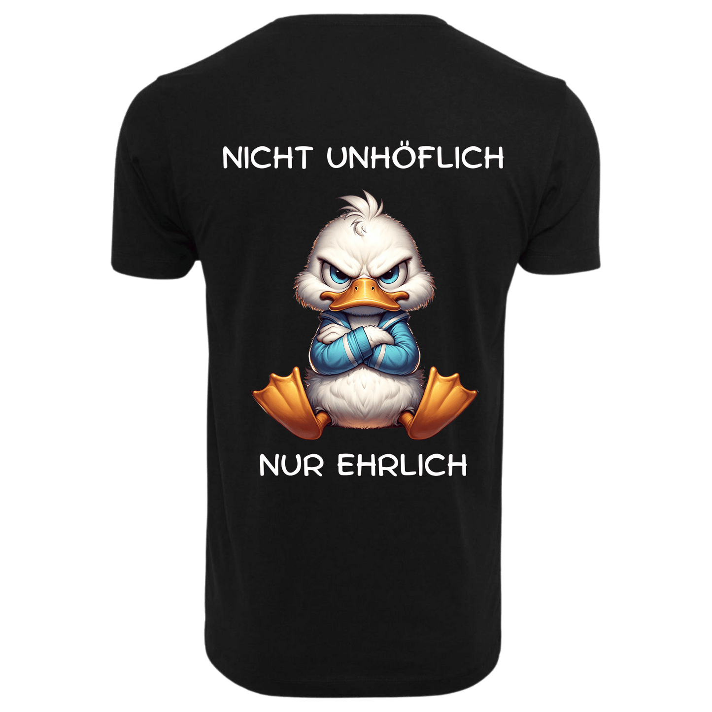 Nicht Unhöflich nur Ehrlich...-T-Shirt Unisex-Lustiger Spruch