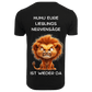Huhu eure Lieblings Nervensäge...- T-ShirtUnisex-Lustiger Spruch