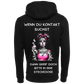 Wenn du Kontakt suchst...-Hoodie Unisex-Lustiger Spruch