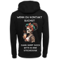 Wenn du Kontakt suchst...-Hoodie Unisex-Lustiger Spruch