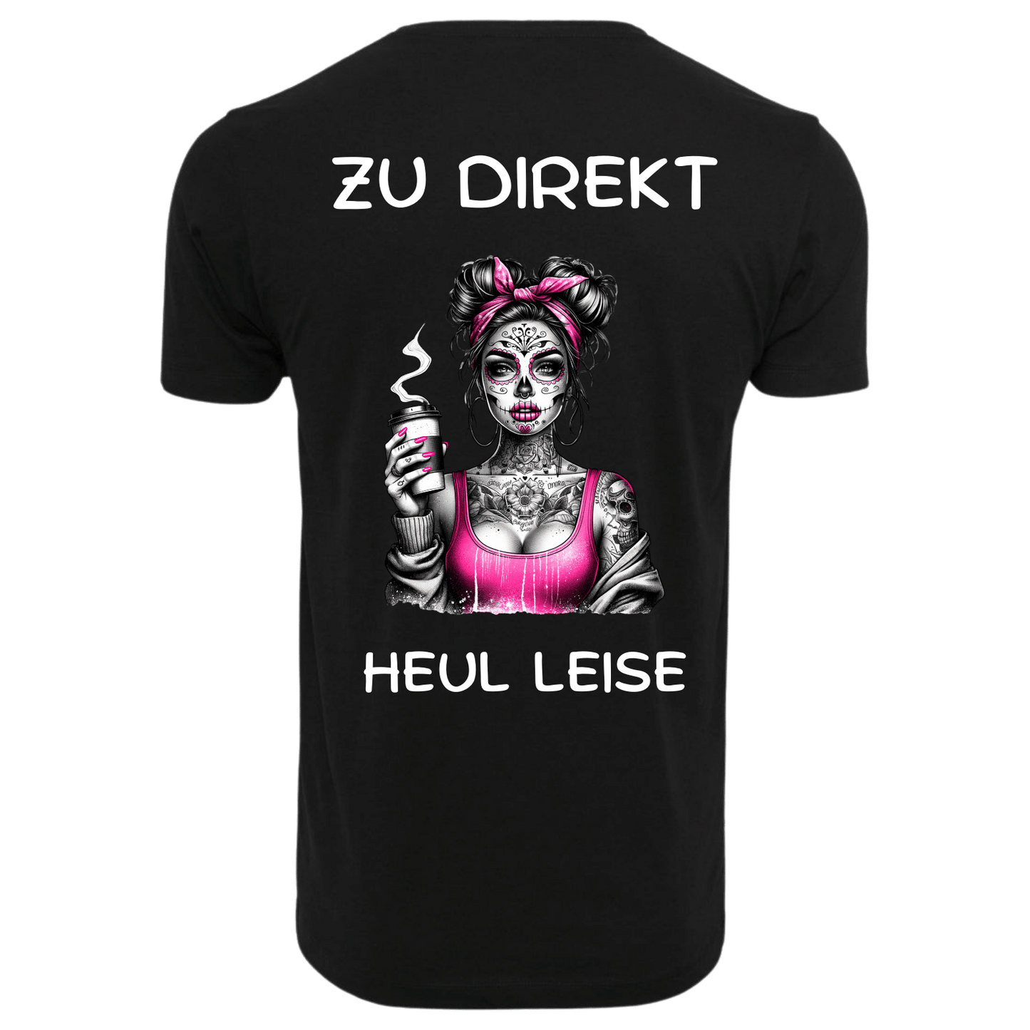 Zu Direkt Heul Leise...-T-Shirt Unisex-Lustiger Spruch