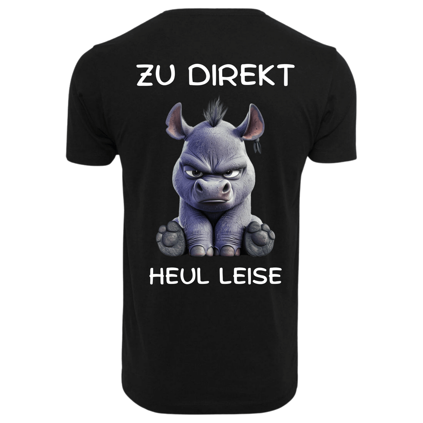 Zu Direkt Heul Leise...-T-Shirt Unisex-Lustiger Spruch