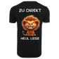 Zu Direkt Heul Leise...-T-Shirt Unisex-Lustiger Spruch
