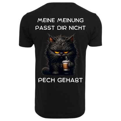 Meine Meinung passt dir nicht...-T-Shirt Unisex-Lustiger Spruch