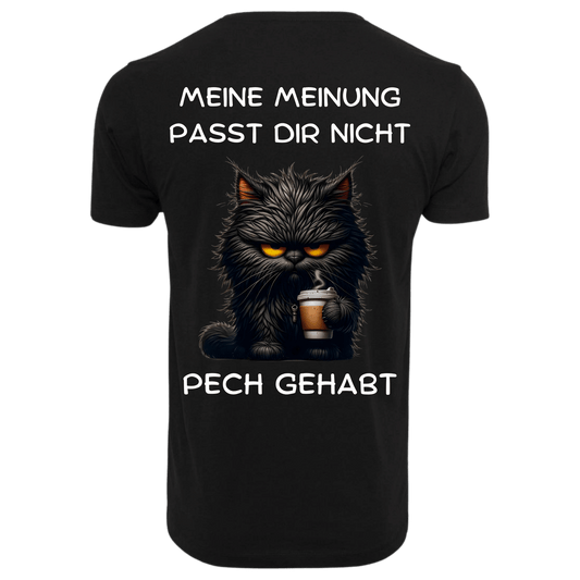 Meine Meinung passt dir nicht...-T-Shirt Unisex-Lustiger Spruch