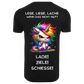 Lebe Liebe Lache wenn das nicht hilft Lade Ziele Schiesse...-T-Shirt Unisex-Lustiger Spruch