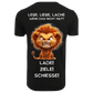 Lebe Liebe Lache wenn das nicht hilft Lade Ziele Schiesse...-T-Shirt Unisex-Lustiger Spruch