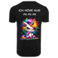 Ich höre nur Mi Mi Mi...-T-Shirt Unisex-Lustiger Spruch