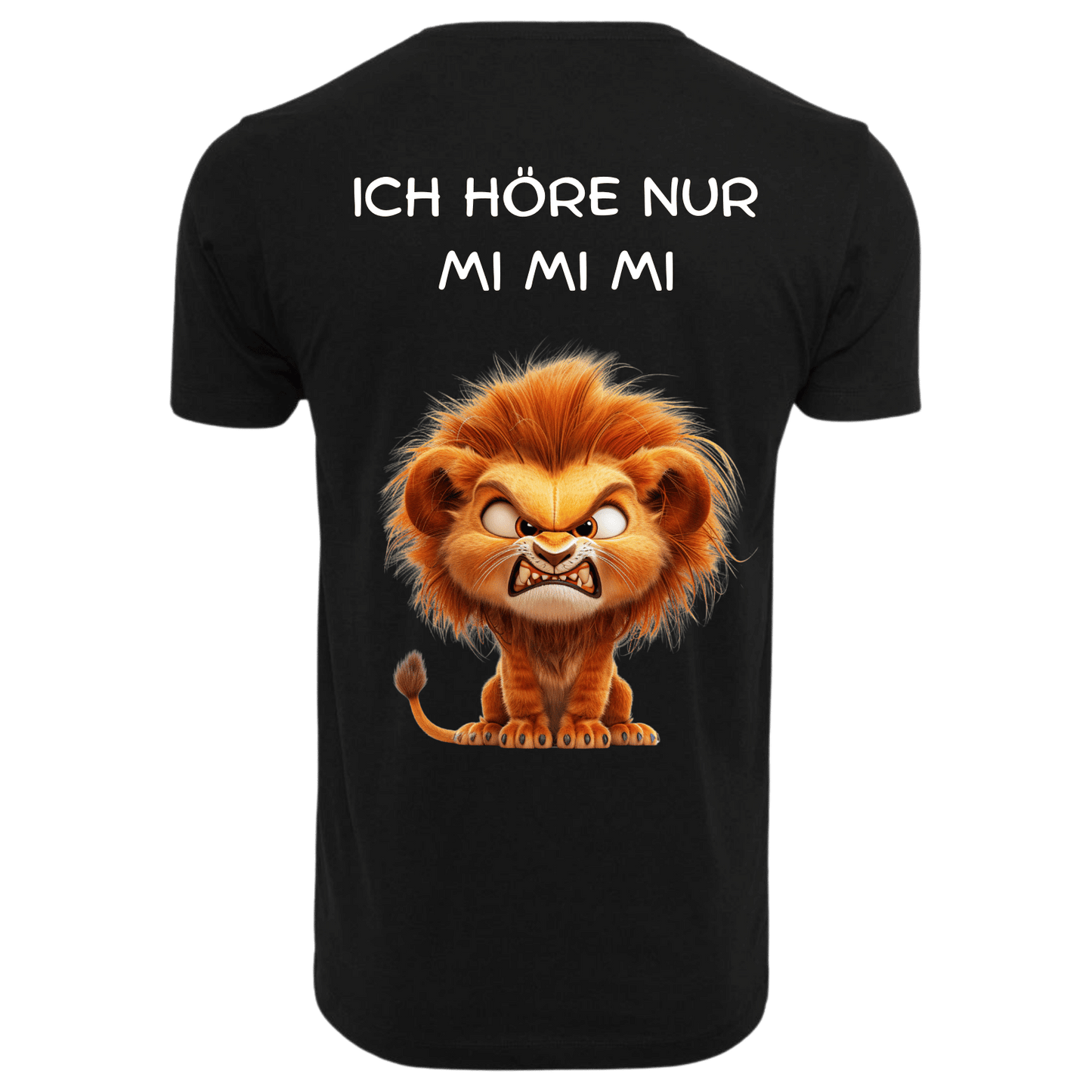Ich höre nur Mi Mi Mi...-T-Shirt Unisex-Lustiger Spruch