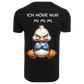 Ich höre nur Mi Mi Mi...-T-Shirt Unisex-Lustiger Spruch