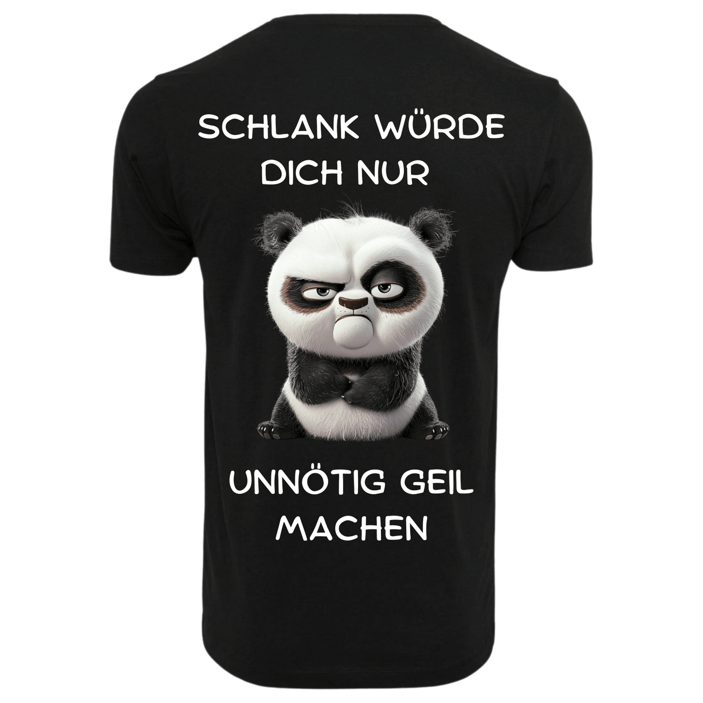 Schlank würde dich nur unnötig...-T-Shirt Unisex-Lustiger Spruch