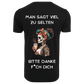 Man sagt viel zu selten | Premium Shirt Unisex