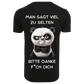 Man sagt viel zu selten | Premium Shirt Unisex