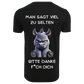 Man sagt viel zu selten | Premium Shirt Unisex