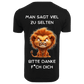 Man sagt viel zu selten | Premium Shirt Unisex