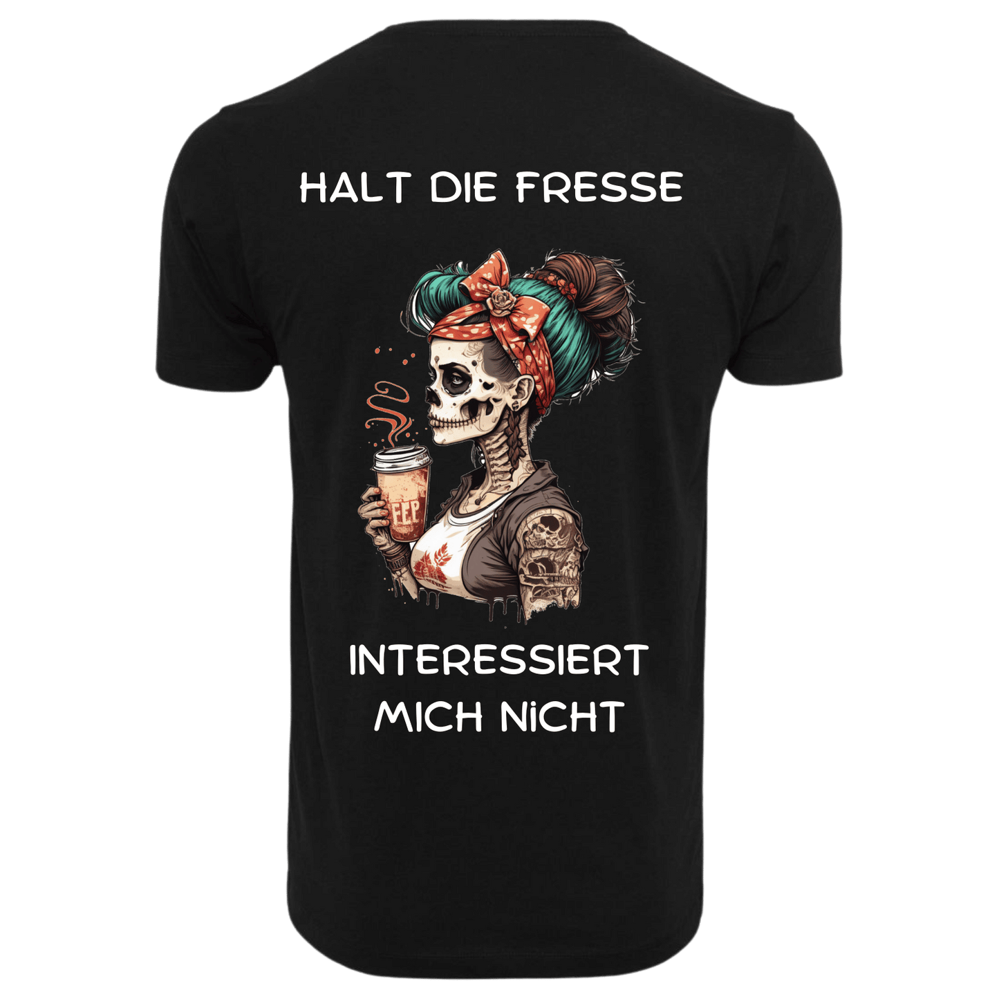 Halt die Fresse...-T-Shirt Unisex-Lustiger Spruch