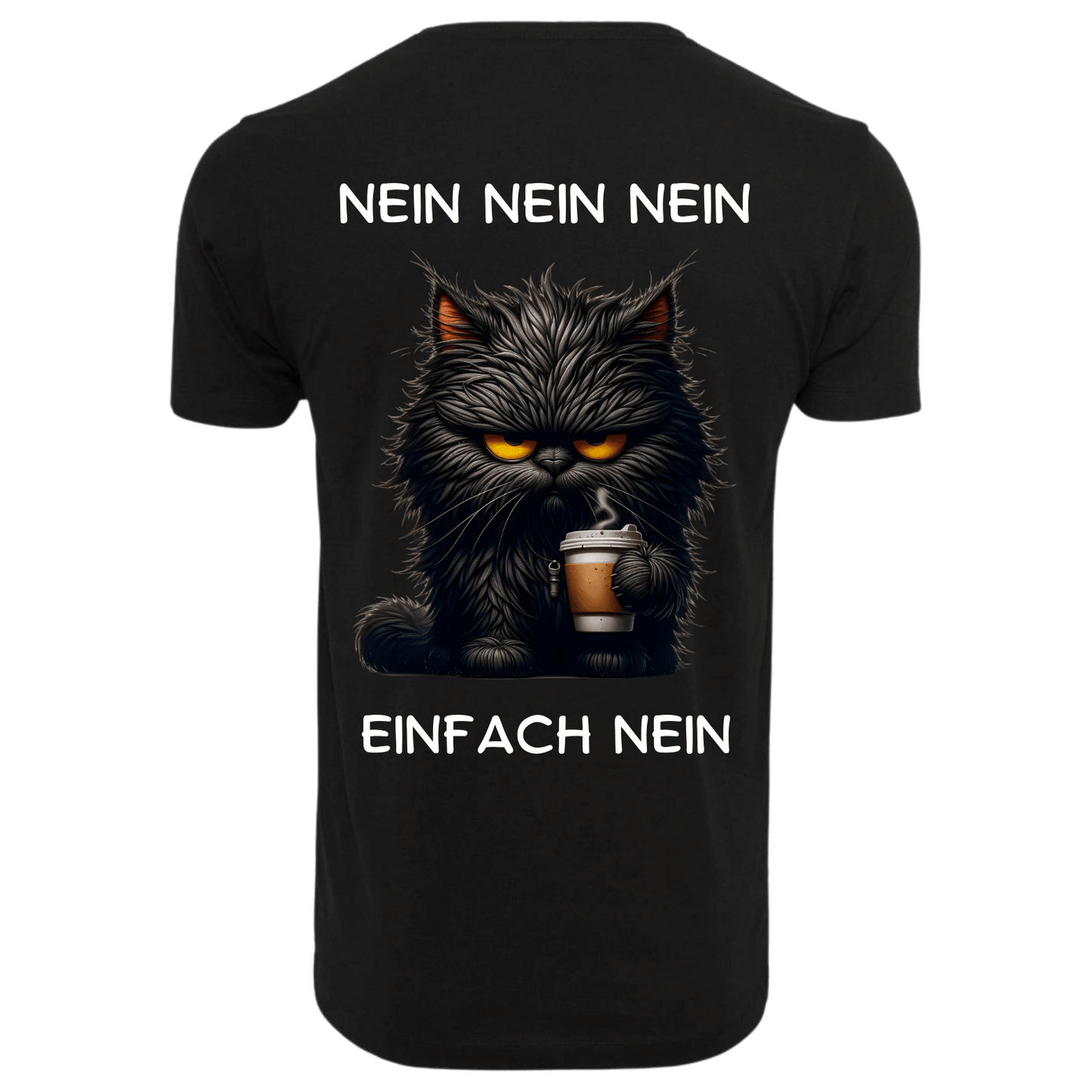 Nein Nein Nein einfach Nein...-T-Shirt Unisex-Lustiger Spruch