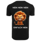 Nein Nein Nein einfach Nein...-T-Shirt Unisex-Lustiger Spruch