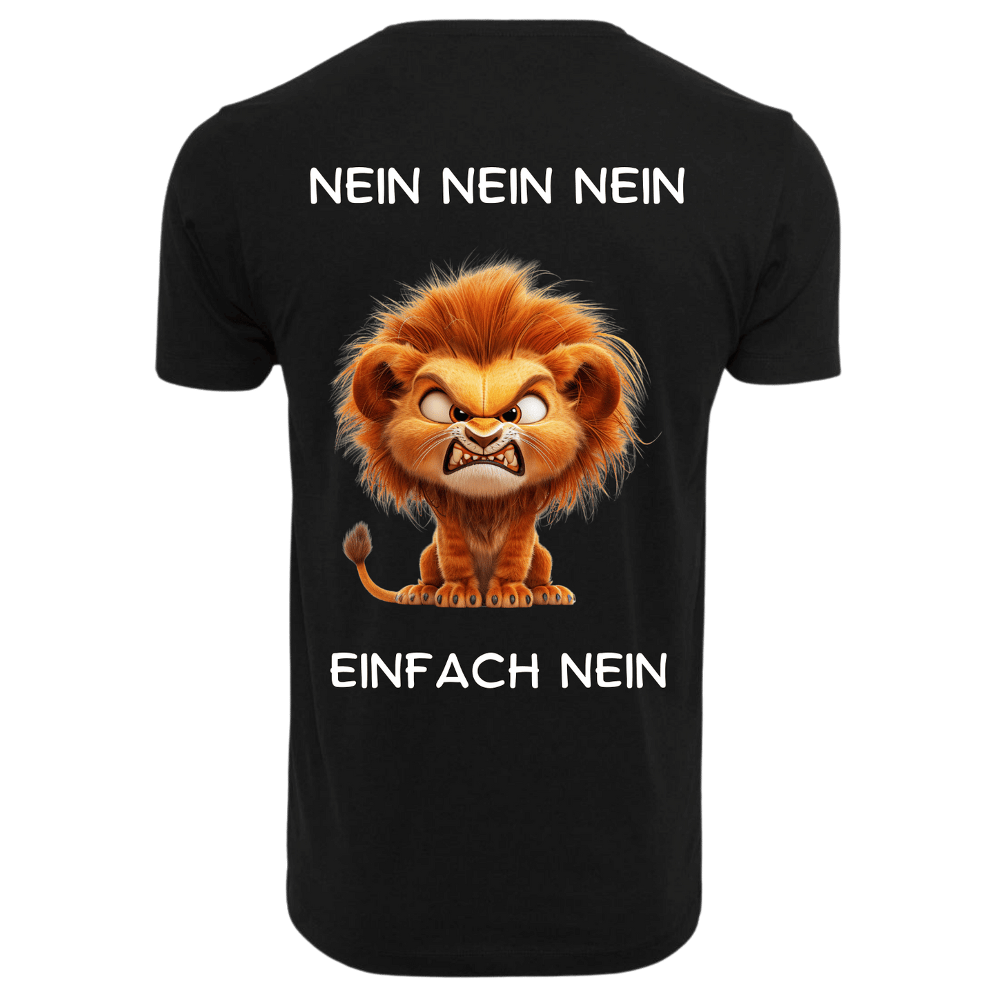 Nein Nein Nein einfach Nein...-T-Shirt Unisex-Lustiger Spruch