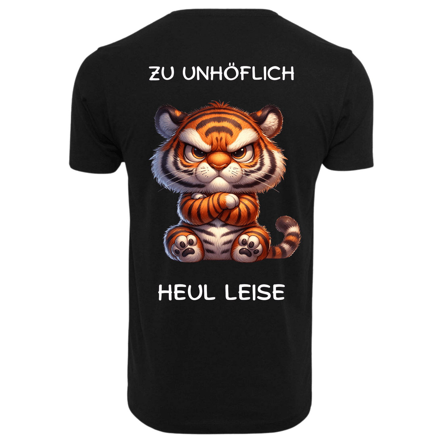 Zu Unhöflich Heul Leise...-T-Shirt Unisex-Lustiger Spruch