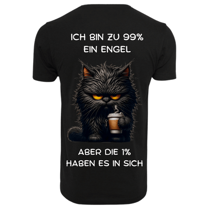 Ich bin zu 99% ein Engel...-T-Shirt Unisex-Lustiger Spruch