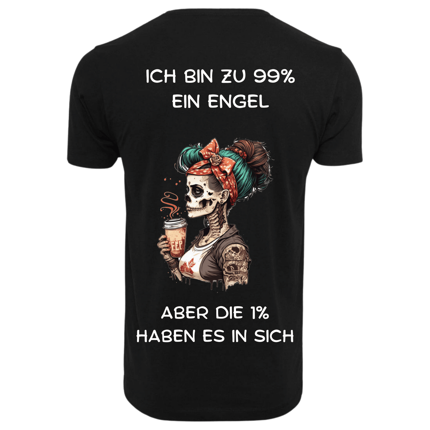 Ich bin zu 99% ein Engel...-T-Shirt Unisex-Lustiger Spruch