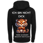 Ich bin nicht Dick...-Hoodie Unisex-Lustiger Spruch