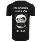 EN SCHEISS MUSS ICH...- T-ShirtUnisex-Lustiger Spruch
