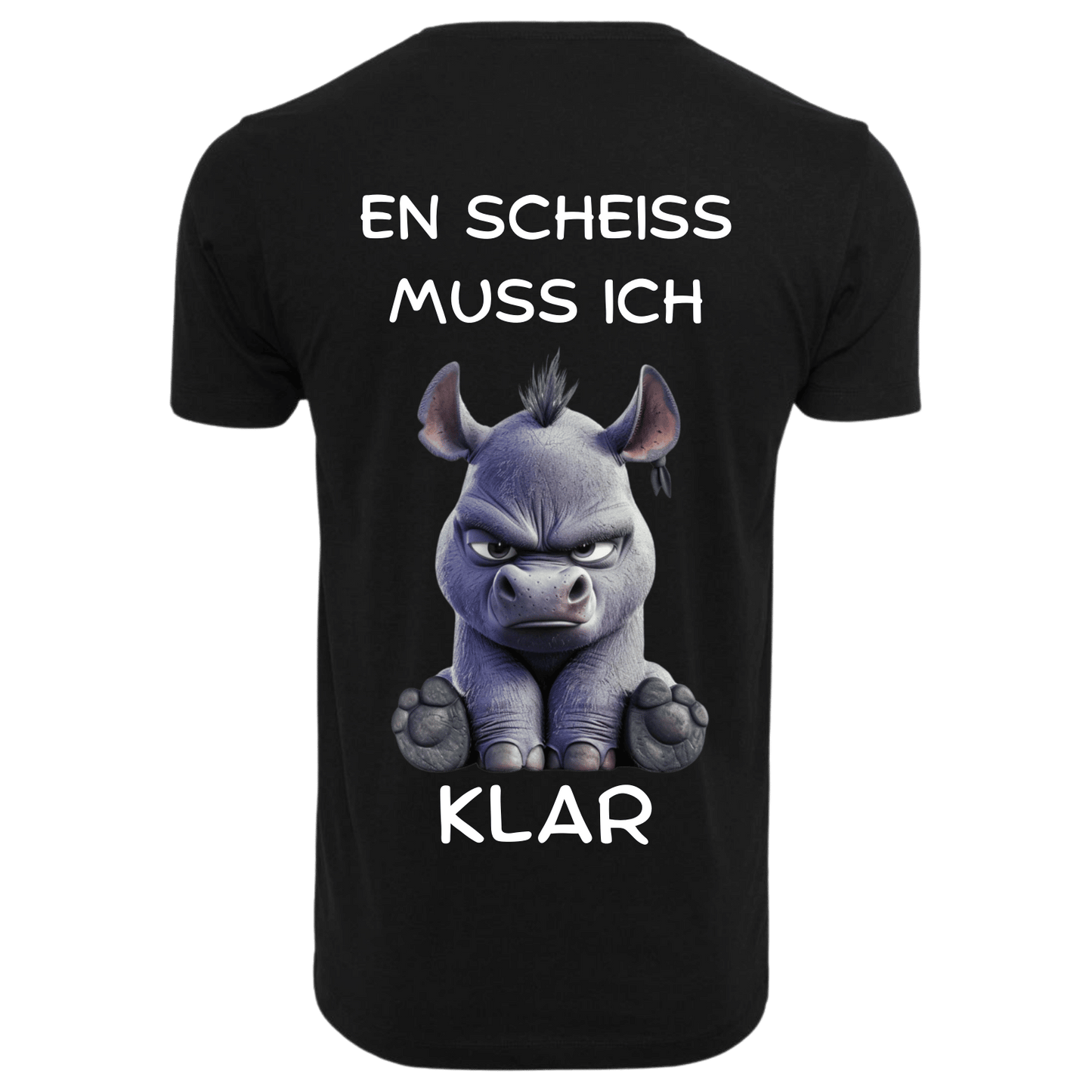 EN SCHEISS MUSS ICH...- T-ShirtUnisex-Lustiger Spruch