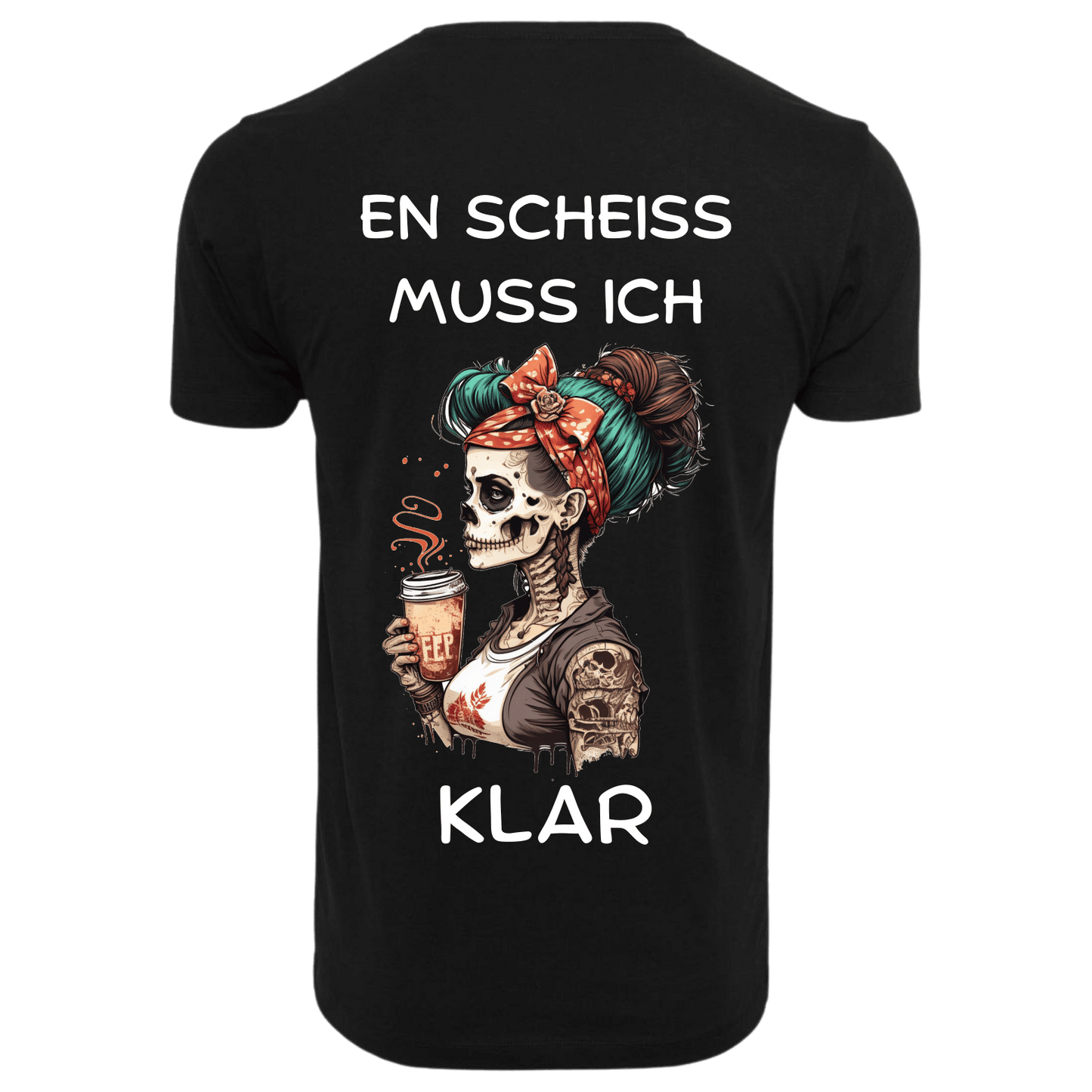 EN SCHEISS MUSS ICH...- T-ShirtUnisex-Lustiger Spruch